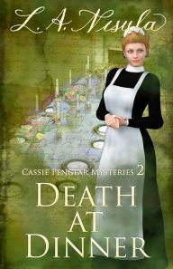 Title: Death at Dinner, Author: L. A. Nisula