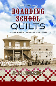 Title: The Boarding School Quilts, Author: Jan Cerney