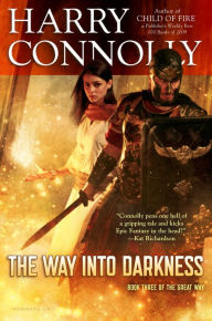 Title: The Way Into Darkness, Author: Harry Connolly
