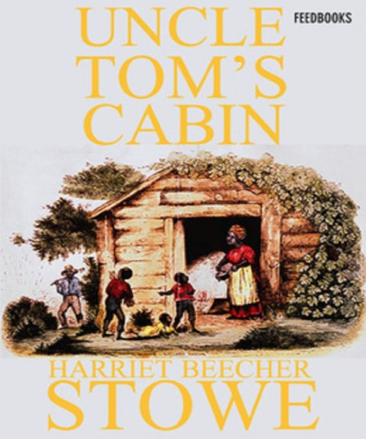 Uncle Tom's Cabin by Harriet Elizabeth Beecher Stowe | eBook | Barnes ...