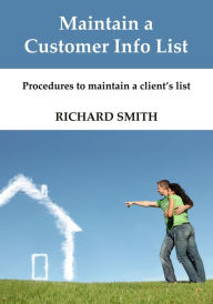 Title: Maintain a Customer Info List, Author: Richard Smith
