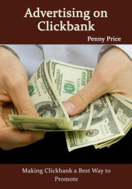 Title: Advertising on Clickbank, Author: Penny Price