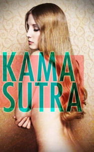 Title: Kama Sutra: Incredibly Enticing Sexual Position Images To Keep Her Wanting For More, Author: Stephen Williams