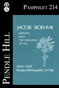 Title: Jacob Boehme: Insights into the Challenge of Evil, Author: Ann Liem