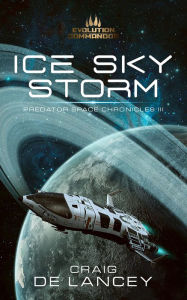 Title: Ice Sky Storm, Author: Craig DeLancey