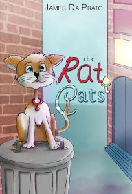 Title: The Rat Cats, Author: James Da Prato