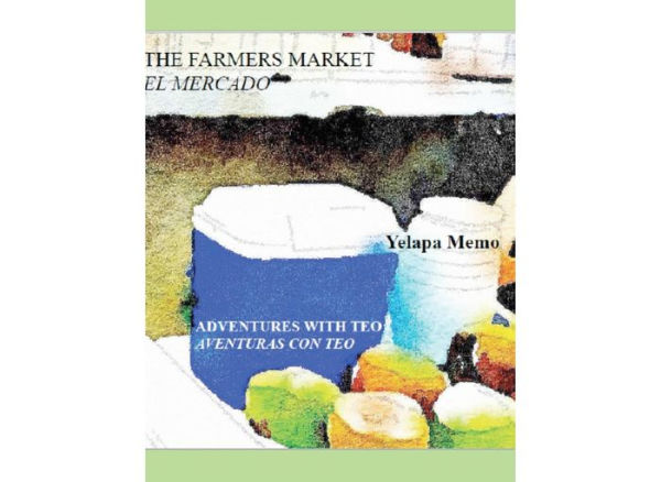 The Farmers Market-El Mercado