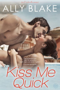 Title: Kiss Me Quick, Author: Ally Blake