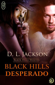 Title: Black Hills Desperado (Werewolf Shifter Romance), Author: D.L. Jackson