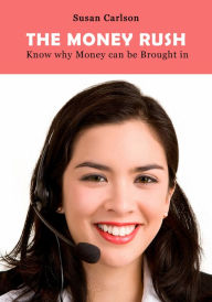 Title: The Money Rush, Author: Susan Carlson