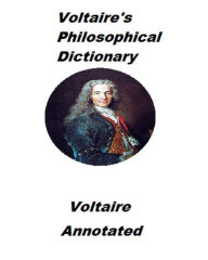 Title: Voltaire's Philosophical Dictionary, Author: Voltaire