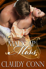 Title: Madcap Miss, Author: Claudy Conn