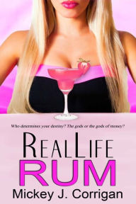 Title: RealLife Rum, Author: Mickey J. Corrigan