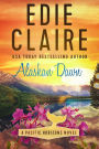 Alaskan Dawn: Pacific Horizons, Book One