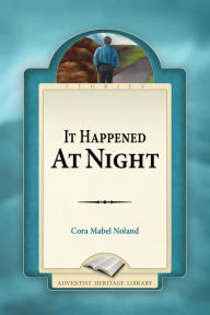Title: It Happened At Night, Author: Cora Mabel Noland