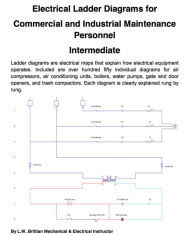 Title: Electrical Ladder Diagrams for Commercial and Industrial Maintenance Personnel - Intermediate, Author: Ledet Brittian