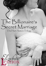 Title: The Billionaire's Secret Marriage, Author: Elizabeth Lennox