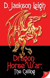 Title: Dragon Horse War, Author: D. Jackson Leigh