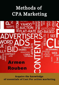 Title: Methods of CPA marketing, Author: Armen Rouben