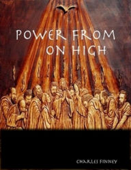 Title: Power From On High, Author: Charles Finney