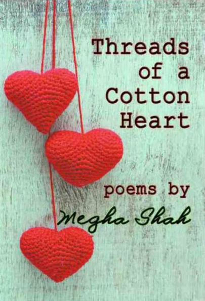Threads Of A Cotton Heart