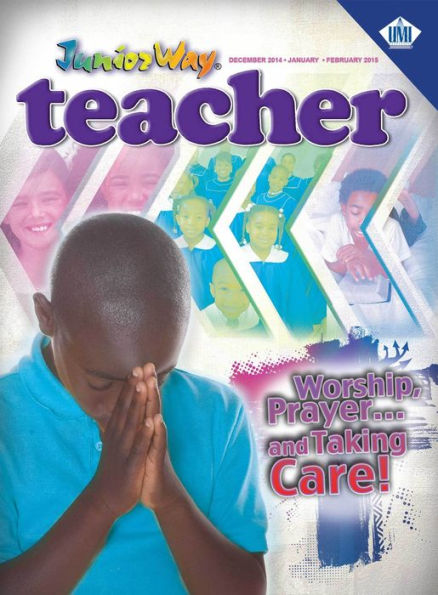 Juniorway Teacher: Worship, Prayerr