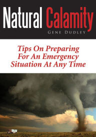 Title: Natural Calamity, Author: Gene Dudley