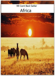 Title: 99 Cent Best Seller Adventure, Horror, Mystery Classics Best Seller's for 99 Cents Africa ( epic, logic comments, Mystery, romance, action, adventure, science fiction, drama, comedy, blackmail, humor classic, novel ), Author: Resounding Wind Publishing