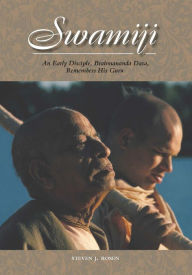 Title: Swamiji: An Early Disciple, Brahmananda Dasa, Remembers His Guru, Author: Steven J. Rosen