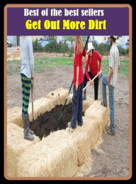 Title: Best of the Best Sellers Get Out More Dirt (excrement, stain, ground, muck, mud, soil, crud, dreck, dregs, mire), Author: Resounding Wind Publishing
