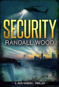 Title: Security: Jack Randall #4: A Jack Randall Thriller, Author: Randall Wood