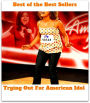 Best of the Best Sellers Trying Out For American Idol (trivet Hayden lie, vestry lie, try hard, trying, trying on, tryingly, stringiness, try less, tRNA, tron)