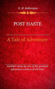 Title: Post Haste, Author: Delmarva Publications