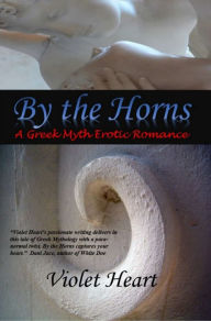 Title: By the Horns, Author: Violet Heart