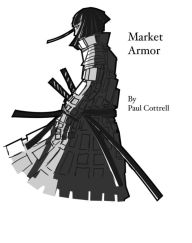 Title: Market Armor, Author: Paul Cottrell