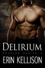Delirium: An Urban Fantasy Romance (Reveler Book 6)