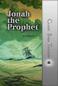 Title: Jonah the Prophet, Author: John Gifford Bellett