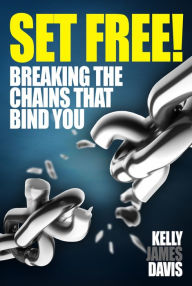 Title: Set Free!, Author: Kelly James Davis