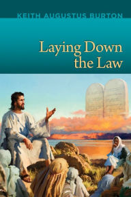 Title: Laying Down The Law, Author: Keith Burton