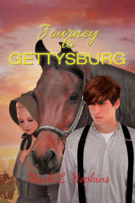 Title: Journey to Gettysburg, Author: Mark L. Hopkins