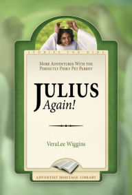 Title: Julius Again!, Author: VeraLee Wiggins