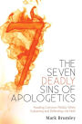 Seven Deadly Sins of Apologetics