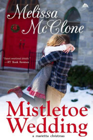 Title: Mistletoe Wedding, Author: Melissa McClone