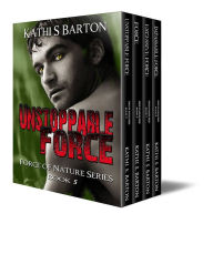 Title: Force of Nature Series Boxed Set (Books 5 - 8), Author: Kathi S. Barton