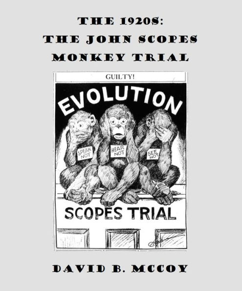 1920s: The Scopes Monkey Trial