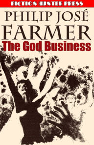 Title: The God Business, Author: Philip José Farmer
