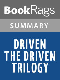 Title: Driven (The Driven Trilogy) by K. Bromberg l Summary & Study Guide, Author: BookRags