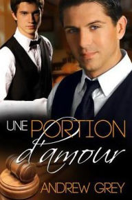 Title: Une portion d'amour, Author: Andrew Grey