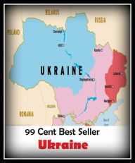 Title: 99 cent best seller Ukraine (Driving,excursion,flying,movement,ride,sailing,sightseeing,tour,transit,biking,commutation,cruising,drive,expedition), Author: Resounding Wind Publishing