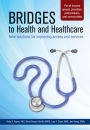 Bridges to Health and Healthcare: New solutions for improving axxess and services